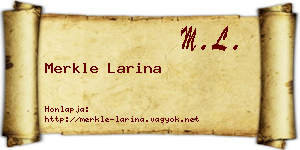 Merkle Larina névjegykártya